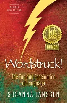 Wordstruck!: The Fun and Fascination of Language, Paperback/Susanna Janssen