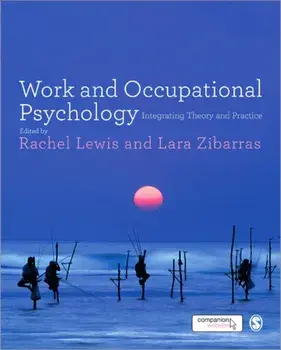 Work and Occupational Psychology. Integrating Theory and Practice, Paperback/***
