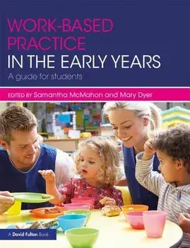 Work-based Practice in the Early Years. A Guide for Students, Paperback/***