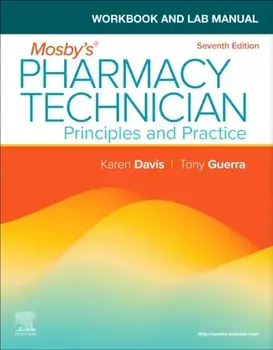 Workbook and Lab Manual for Mosby's Pharmacy Technician. Principles and Practice, 7 ed, Paperback/***