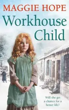 Workhouse Child, Paperback/Maggie Hope