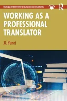 Working as a Professional Translator, Paperback/JC Penet