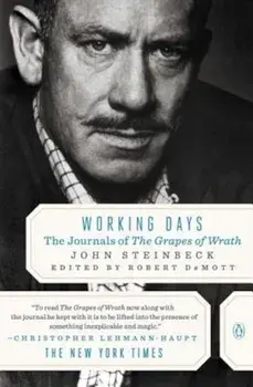 Working Days: The Journals of the Grapes of Wrath, Paperback/John Steinbeck