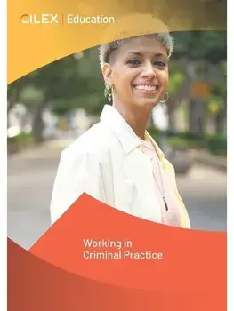 Working in Criminal Practice, Paperback/CILEX Education