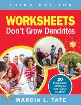 Worksheets Don't Grow Dendrites: 20 Instructional Strategies That Engage the Brain, Paperback/Marcia L. Tate