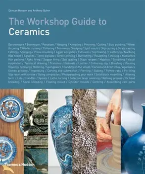 Workshop Guide to Ceramics, Hardback/Anthony Quinn