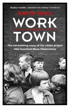Worktown, Paperback/David Hall