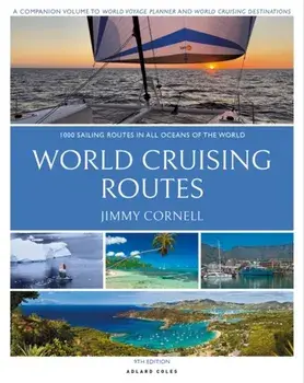 World Cruising Routes. 1,000 Sailing Routes in All Oceans of the World, 9 ed, Paperback/Jimmy Cornell (plotter agent)