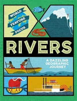 World Feature Focus: Rivers, Paperback/Rebecca Kahn