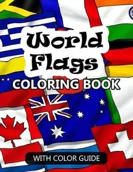 World Flags Coloring Book: Awesome book for kids to learn about flags and geography - Flags with color guides and brief introductions about the c, Paperback/Dan Boone