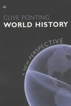 World History. A New Perspective, Paperback/Clive Ponting