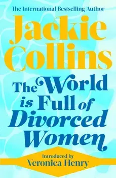 World is Full of Divorced Women, Paperback/Jackie Collins