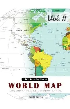 World Map Coloring Book for Stress Relief & Mind Relaxation, Stay Focus Therapy: New Series of Coloring Book for Adults and Grown up, 8.5 x 11 (21.5 - Banana Leaves