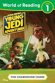 World of Reading: Star Wars: Young Jedi Adventures: The Charhound Chase, Paperback/Lucasfilm Press