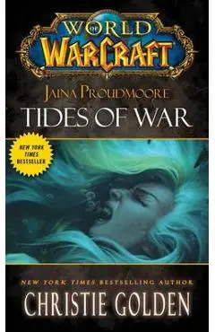 World of Warcraft: Jaina Proudmore: Tides of War - Christie Golden