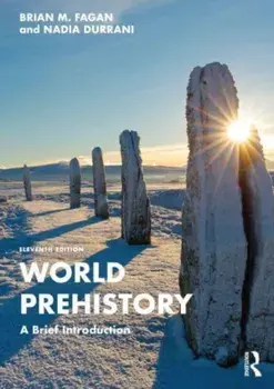 World Prehistory. A Brief Introduction, 11 ed, Paperback/Nadia Durrani