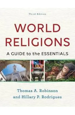 World Religions: A Guide to the Essentials - Thomas A. Robinson