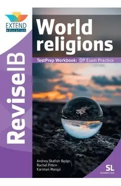 World Religions (SL): Revise IB TestPrep Workbook - Andrea Skafish Beder