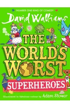 World's Worst Superheroes - David Walliams