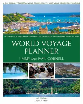 World Voyage Planner. Planning a Voyage from Anywhere in the World to Anywhere in the World, Paperback/Ivan Cornell