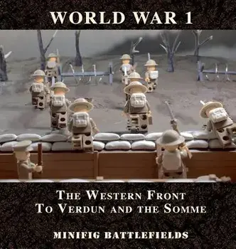 World War 1 - The Western Front to Verdun and the Somme: Minifig Battlefields, Hardcover/Battlefields Minifig