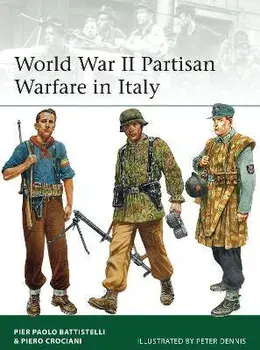 World War II Partisan Warfare in Italy, Paperback/Piero Crociani