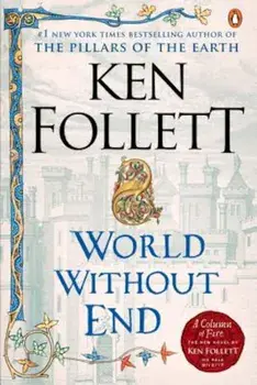 World Without End, Paperback/Ken Follett