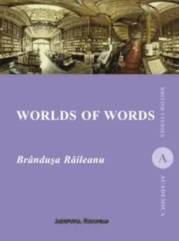 Worlds of words/Brandusa Raileanu
