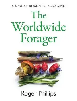 Worldwide Forager, Hardback/Roger Phillips