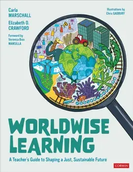 Worldwise Learning. A Teacher's Guide to Shaping a Just, Sustainable Future, Paperback/Elizabeth O. Crawford