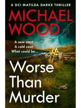 Worse Than Murder, Paperback/Michael Wood