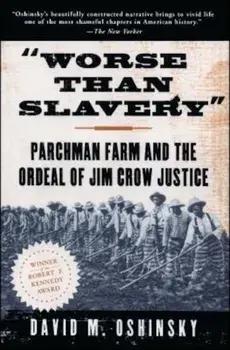 Worse Than Slavery, Paperback/David M. Oshinsky