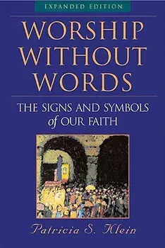 Worship Without Words, Paperback/Patricia S. Klein