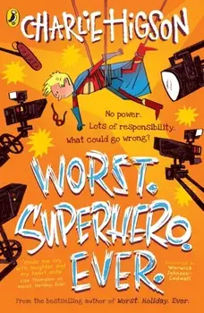 Worst. Superhero. Ever, Paperback/Charlie Higson