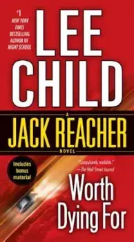 Worth Dying for, Paperback/Lee Child