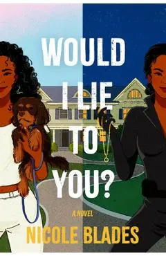 Would I Lie to You? - Nicole Blades