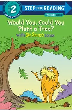 Would You, Could You Plant a Tree? with Dr. Seuss's Lorax - Todd Tarpley