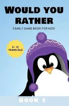 Would You Rather: Family Game Book for Kids 6-12 Years Old Book 1, Paperback/Kabukuma Kids