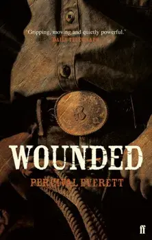 Wounded. Main, Paperback/Percival Everett