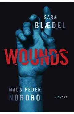Wounds - Sara Blaedel
