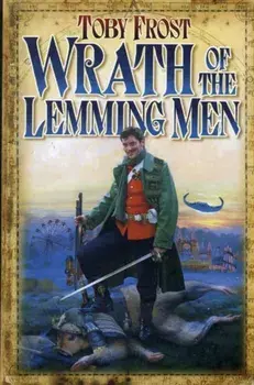 Wrath of the Lemming-men, Paperback/Toby Frost
