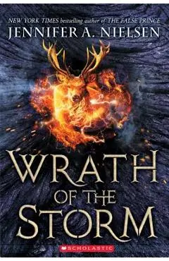 Wrath of the Storm (Mark of the Thief, Book 3), Volume 3 - Jennifer A. Nielsen