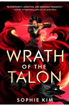 Wrath of the Talon - Sophie Kim