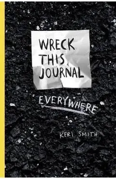Wreck This Journal Everywhere - Keri Smith