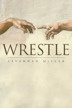 Wrestle, Paperback/Savannah Miller