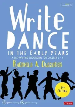 Write Dance in the Early Years. A Pre-Writing Programme for Children 3 to 5, Paperback/Ragnhild Oussoren