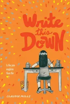 Write This Down, Paperback/Claudia Mills
