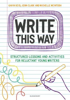 Write This Way. Structured lessons and activities for reluctant young writers, Paperback/Michelle McIntosh