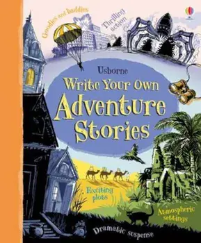 Write Your Own Adventure Stories, Paperback/Paul Dowswell