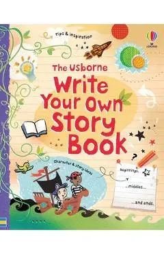 Write Your Own Story Book - Louie Stowell